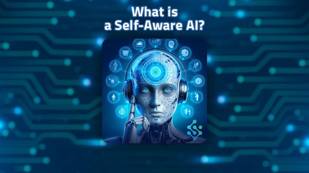 What is Self-Aware AI?